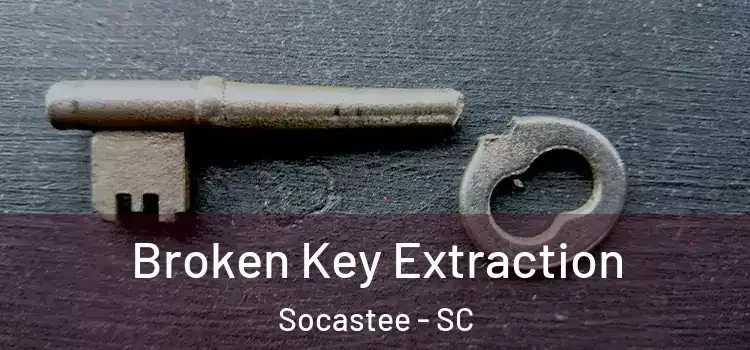 Broken Key Extraction Socastee - SC