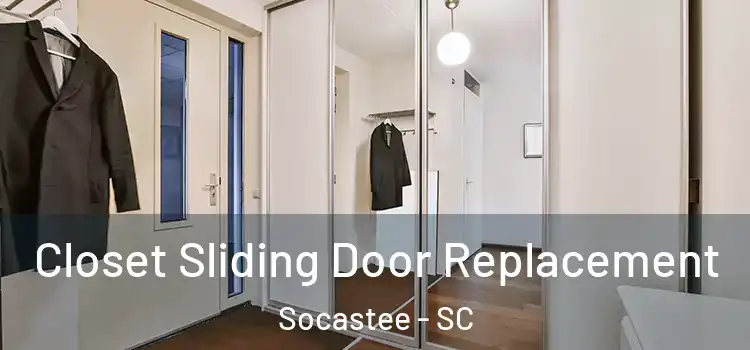 Closet Sliding Door Replacement Socastee - SC