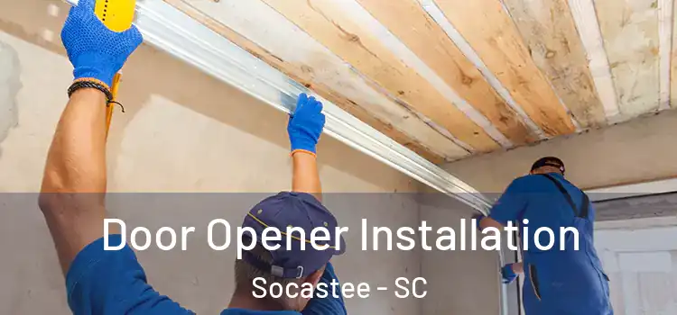  Door Opener Installation Socastee - SC