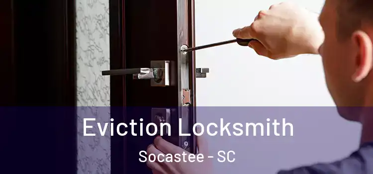 Eviction Locksmith Socastee - SC