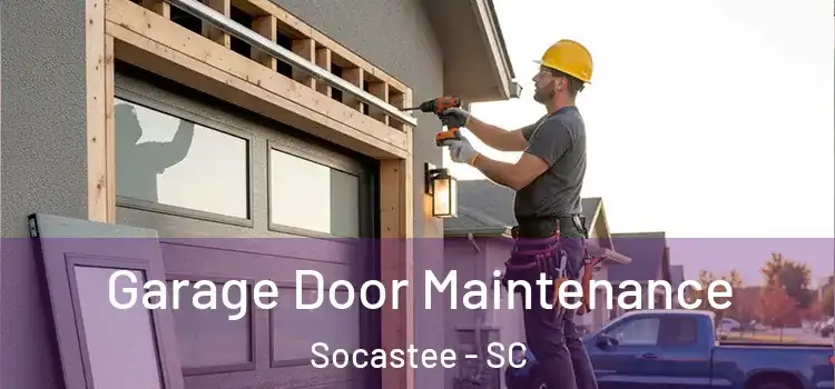 Garage Door Maintenance Socastee - SC