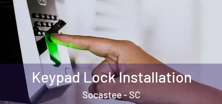 Keypad Lock Installation Socastee - SC