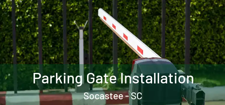  Parking Gate Installation Socastee - SC