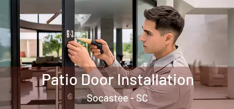  Patio Door Installation Socastee - SC