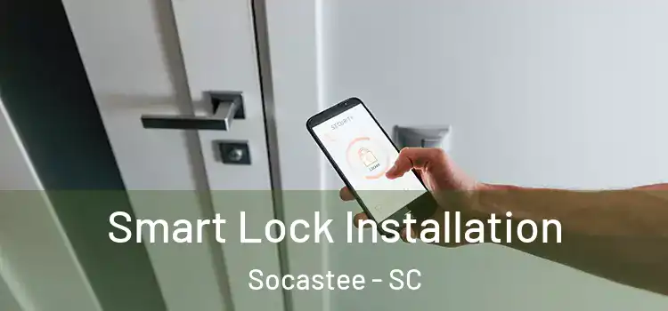 Smart Lock Installation Socastee - SC